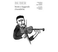 Storie e leggende chassidiche - Buber Martin