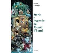 Storie e leggende dei Monti Pisani