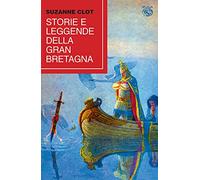 Storie e leggende della Gran Bretagna