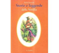 Storie E Leggende Della Versilia - Paolo Fantozzi - 2005