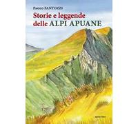 Storie e leggende delle Alpi Apuane
