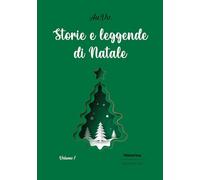 Storie e leggende di Natale (2025) (Vol. 1)