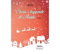 Storie e leggende di Natale. Vol. 1