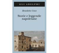 Storie e leggende napoletane - Croce Benedetto