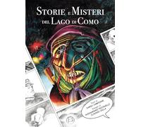 STORIE E MISTERI DEL LAGO DI COMO. EDIZ. ILLUSTRATA - CAMPIONE DARIO - ETV