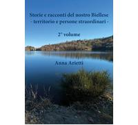 Storie e racconti del nostro Biellese. Territorio e persone strao