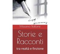 Storie e Racconti: tra realtà e finzione