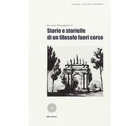 Storie e storielle di un filosofo fuoricorso
