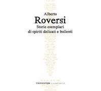 Storie esemplari di spiriti delicati e bollenti