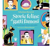 Libri Sebastiano Barcaroli - Storie Feline Di Gatti Famosi. 50 Storie Vere Di Ga