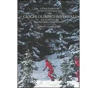 Storie Fiabesche di neve e di ghiaccio dei Giochi Olimpici Invernali. Raccontate