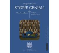STORIE GENIALI A. NARRATIVA ED EPICA - SBOARINA MARGHERITA - HOEPLI