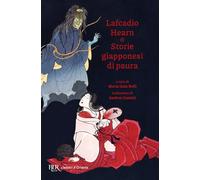 Storie giapponesi di paura. Yokai, yurei, obake e altre creature spaventose