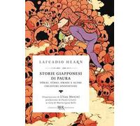 Storie giapponesi di paura. Yokai, Yurei, Obake e altre creature spaventose