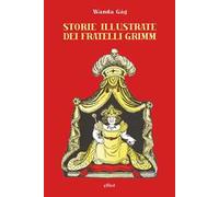 Fratelli Grimm – Storie illustrate – Elliot