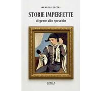 Storie imperfette (di gente allo specchio)