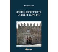 Storie imperfette oltre il confine
