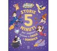 STORIE IN 5 MINUTI PER SOGNARE INSIEME A ERICK E DOMINICK - DINSIEME - Nord-Sud