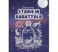 Storie In Barattolo Vol.2: 10 Storie Brevi, 10 Illustrazioni da Colorare, 1 storia da costruire e un barattolo da riempire, Idea Regalo