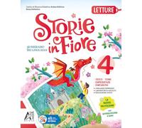 Storie in fiore. Per la 4 ella Scuola elementare. Con e-book. Con espansione online (Vol. 1)