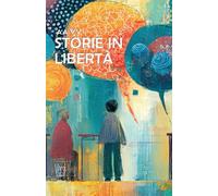 Storie in Libertà: (Versi - PubMe)