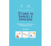 Storie in simboli e immagini - Volume 3: Narrazioni illustrate per la comprensione sociale