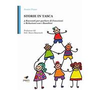 Storie in tasca. 5 Racconti per parlare di emozioni e relazioni con i bambini