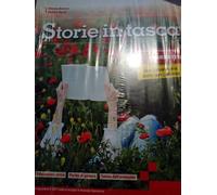 Storie in tasca. Narrativa. Con Laboratorio delle competenze. Per le Scuole superiori. Con e-book. Con espansione online