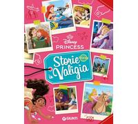 Storie in valigia. Principesse Disney. Ediz. a colori