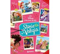 Storie in valigia. Principesse Disney. Ediz. a colori
