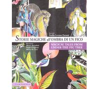 Storie magiche all'ombra di un fico-Magical tales from under the fig tree