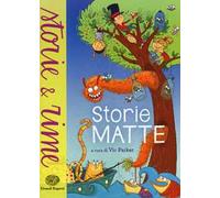 Storie matte. Ediz. illustrata