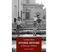 Storie minime di Piacenza e dintorni