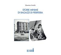 Storie minime di ragazzi di periferia