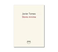 Storie minime [Paperback] [Nov 29, 2024] Tomeo, Javier and Tassi, Loris
