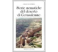 Storie monastiche del deserto di Gerusalemme