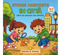 Storie nascoste in città: Libro da colorare con attività