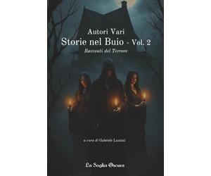 Storie nel Buio - Vol. 2: Racconti del Terrore