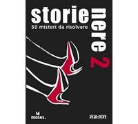 Storie nere. 50 misteri da risolvere. Vol. 2