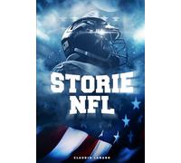 Storie NFL: Il grande romanzo americano scritto sull'erba.