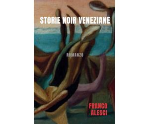 STORIE NOIR VENEZIANE