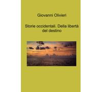 Storie occidentali. Della libertà del destino