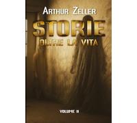 Storie oltre la vita (Vol. 2)