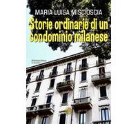Storie ordinarie di un condominio milanese