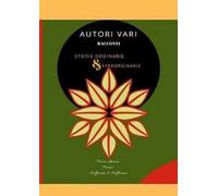 Storie ordinarie & straordinarie