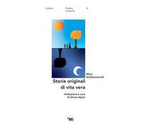 Storie originali di vita vera. Ediz. italiana e inglese