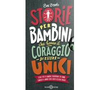 Libri Ben Brooks - Storie Per Bambini Che Vogliono Cambiare Il Mondo-Storie Per