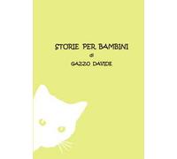 Storie per bambini. Ediz. illustrata