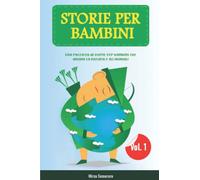 STORIE PER BAMBINI: Una raccolta di storie per bambini che amano la natura e gli animali