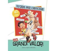 Storie per crescere con grandi valori